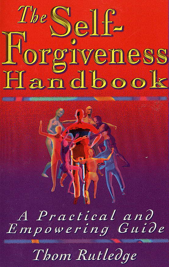 The Self-Forgiveness Handbook